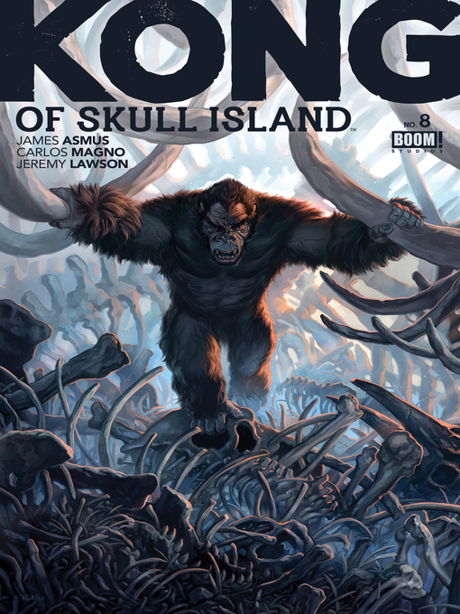 Title details for Kong of Skull Island, Issue 8 by James Asmus - Available
